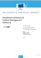Situational Awareness & Incident Management SAIM2014. 5th JRC ECML Crisis Management Technology Workshop
